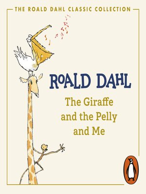 The Giraffe and the Pelly and Me - Audiobook